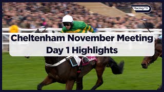 Cheltenham November Meeting  Day 1 Highlights [upl. by Atteynod]