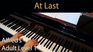 At Last EarlyIntermediate Piano Solo Alfreds Adult Level 1 [upl. by Gibeon]