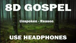 Unspoken  Reason 8D AUDIO USE HEADPHONES [upl. by Leamsi]