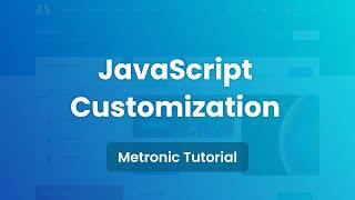 JavaScript Customization  Metronic 8 Admin Template [upl. by Lottie95]