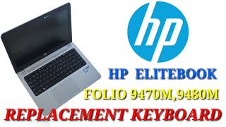 Replace the Keyboard  HP EliteBook Folio 9470m and 9480m l Hp Elitebook Laptop keyboard Replacement [upl. by Drofnil]