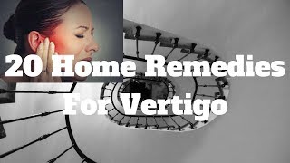 Vertigo Exercises  20 Home Remedies For Vertigo [upl. by Annaoy]