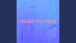 Heartbeat Speed Version [upl. by Vowel494]