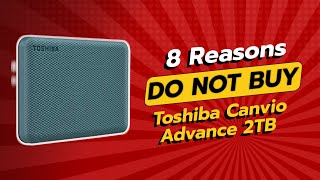 DONT BUY Toshiba Canvio Advance 2TB BEFORE WATCHING THIS VIDEO 😱💔 [upl. by Gula558]