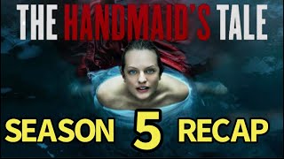 The Handmaids Tale Season 5 Recap [upl. by Ferdinanda]