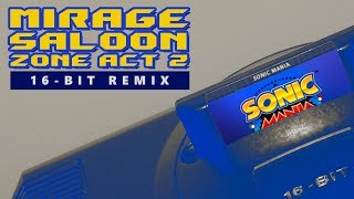 Sonic Mania  Mirage Saloon act 2 16bit remix [upl. by Der]