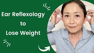 Ear Reflexology to Lose Weight [upl. by Luckin]