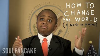 How To Change The World a work in progress  Kid President [upl. by Fatima]