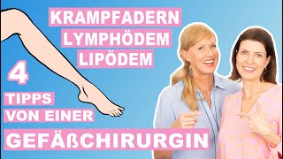 Lipödem amp Lymphödem  Krampfadern amp geschwollene Beine ➡️viele Tipps amp Rezepte einer Gefäßchirurgin [upl. by Naid748]