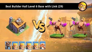 Best Builder Hall Level 6 Base with Link 29 [upl. by Coral925]