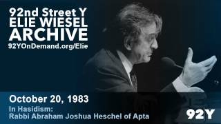 Elie Wiesel In Hasidism—Rabbi Abraham Joshua Heschel of Apta  92nd Street Y Elie Wiesel Archive [upl. by Reina]