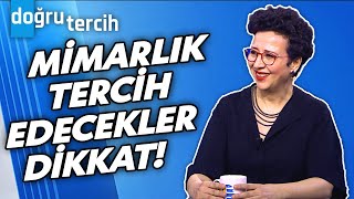 Mimarlık Fakültesi Tercih Edecek Öğrencilere Öneriler  Doğru Tercih  22 Temmuz 2024 [upl. by Maire327]