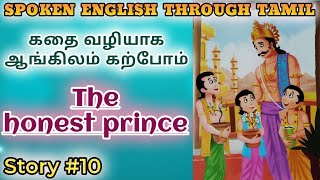 Spoken English through Tamil Story 10 The honest prince [upl. by Eyoj]