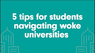 5 tips for students navigating woke universities [upl. by Monaco]