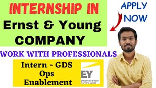 EY IN INDIA INTERNSHIP EY COMPANY INTERNSHIPERNST AND YOUNG [upl. by Zarla604]