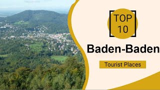 Top 10 Best Tourist Places to Visit in BadenBaden  Germany  English [upl. by Wilfred]