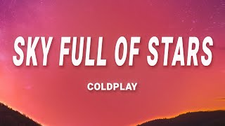 Coldplay  A Sky Full Of Stars Lyrics [upl. by Parlin]