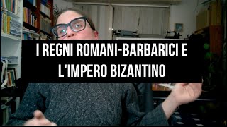 I regni romanobarbarici e limpero bizantina [upl. by Thorsten342]