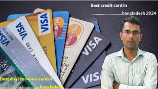 best credit card in bangladesh 2024  best dual currency card in bangladesh [upl. by Kos]