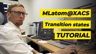 Transition state search and analysis with MLatomXACS [upl. by Leonardi203]