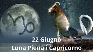 Luna Piena in Capricorno  22 Giugno 2024 [upl. by Gratia]