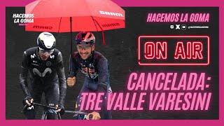 ¿Pogacar se queda sin las 26 victorias CANCELADO Tre Valle Varesini por la lluvia  Hacemos La Goma [upl. by Sarajane804]