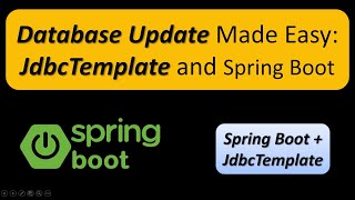 Spring Boot JdbcTemplate Example Updating Database Records  Spring Boot Tutorial [upl. by Airetnahs690]