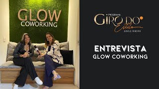 Gisele Ribeiro entrevista estúdio Glow Coworking [upl. by Grail733]