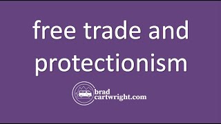 What is Free Trade and Protectionism  International  The Global Economy  IB Economic Exam Review [upl. by Marcelle]