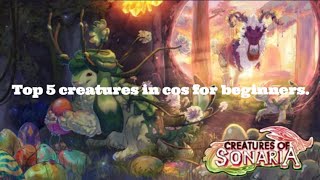 Top 5 best creatures for beginners in Creature Of Sonaria CHEAP [upl. by Adianez]