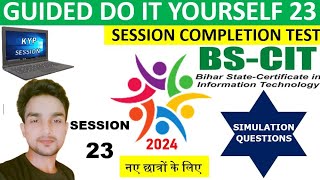 GUIDED DOITYOURSELF SESSION 23  BSCIT SESSION 12  HINDI [upl. by Pearl210]