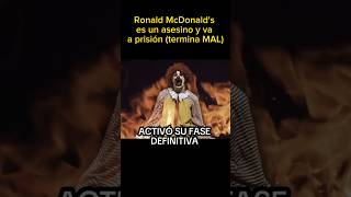 Ronald McDonalds Fue ARRESTADO [upl. by Eenert]