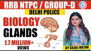 BIOLOGY  Glands ग्रंथिया Part 3  RRB NTPCGroup D By Kajal Maamntpccbt2ntpccbt2science [upl. by Akoek]