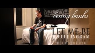 Benny Banks feat Elli Ingram  Let Me Be Official Video [upl. by Ylreveb]