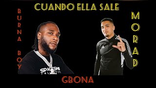 Cuando Ella Sale x Gbona Morad x Burna Boy viral music mashup subscribe [upl. by Miyasawa]