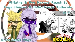 Villains amp Pro Heroes React To Toga Himiko amp DabiTouya TodorokiGrace gamer playzMy HeroAcademia [upl. by Gillie]