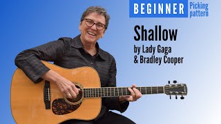 Learn to play Shallow by Lady Gaga amp Bradley Cooper  Easy picking pattern  Beginner guitar lesson [upl. by Auqinat]