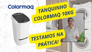 TANQUINHO COLORMAQ 10KG  TESTAMOS NA PRÁTICA [upl. by Nivre]