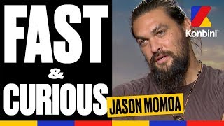 Jason Momoa  Fast amp Curious [upl. by Eahsram]