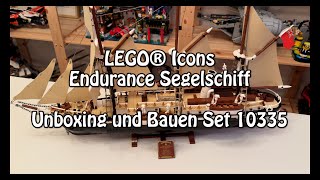 Unboxing und Bau LEGO Endurance Segelschiff Icons Set 10335  Review Teil 1 [upl. by Eeliab892]