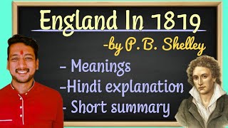 England in 1819 by PB Shelley Complete hindi explanation [upl. by Ephraim]