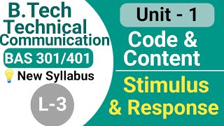 Code and Content  Stimulus amp Response  L 3  Unit  1  BTech 2nd Year  BAS301 The learn skill [upl. by Jelle]