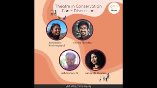 SCCS 2022  Panel Discussion Theatre in Conservation [upl. by Herra543]