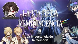 Episodio 112 La vía de la reminiscencia  Honkai Star Rail HSRUCOP HSRVideosContest26 [upl. by Good]