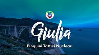 Pinguini Tattici Nucleari  Giulia TestoLyrics [upl. by Kostman593]