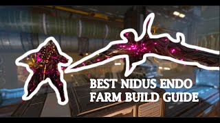 The BEST Nidus Prime Endo Farm Build Guide 2023 [upl. by Okimat]