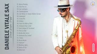 Daniele Vitale Sax Greatest Hits  The Best Of Daniele Vitale Sax  Top Saxophone 2021 [upl. by Leilah]