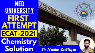 NED ECAT2021 Chemistry Solution  First Attempt [upl. by Mastic849]