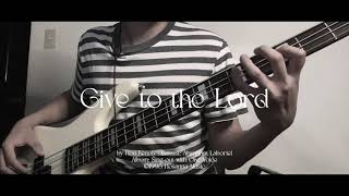 Give to the Lord [upl. by Fasta]