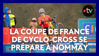 La coupe de France de Cyclocross se prépare à Nommay [upl. by Nitsej51]